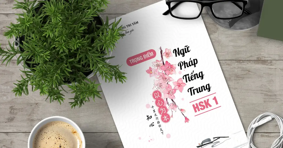 Tổng hợp ngữ pháp thường gặp trong tiếng Trung level HSK1